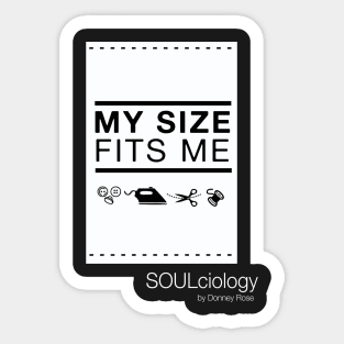 MY SIZE FITS ME Sticker